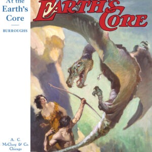 1922: At The Earth's Core, A.C. McClurg & Co. dust jacket